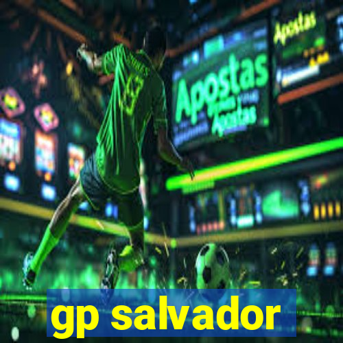 gp salvador